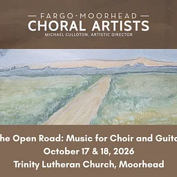 LIVE MUSIC: "The Open Road- Music for Choir and Guitar" @ Trinity Lutheran Church, Moorhead