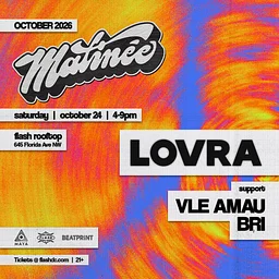 Matinée Presents: LOVRA