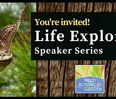 Life Explorers Speaker Series: Keeping Momentum for The Florida Wildlife Corridor
