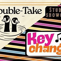Double Take / Key Change — An Improv Class Performance