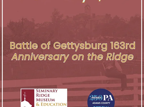 Battle of Gettysburg 163rd Anniversary on the Ridge
