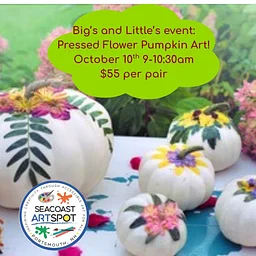 Bigs and Littles Workshop: Pressed Flower Pumpkin Art! $55