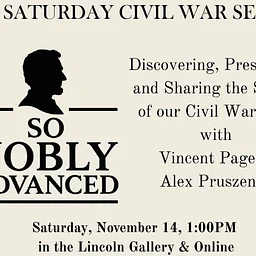 2nd Saturday Civil War Series: Discovering, Preserving, and Sharing the Stories of our Civil War Past