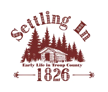 Settling In: Early Life in Troup County, 1826