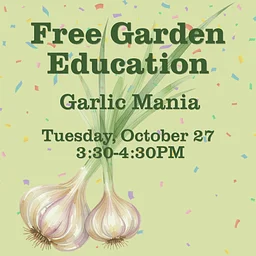 FREE Garden Education: Garlic Mania