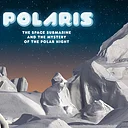 Polaris: Mystery of the Polar Night