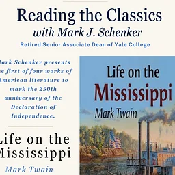 THE CLASSICS WITH MARK SCHENKER (Life on the Mississippi)