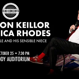 Garrison Keillor and Erica Rhodes: The Crazy Uncle and his Sensible Niece