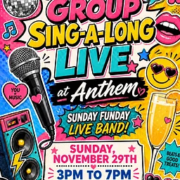 Group Sing-A-Long LIVE: Sunday Funday at Anthem Orlando (November 29)