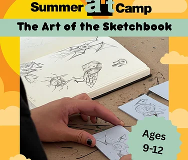 2026 Summer Art Camp | The Art of the Sketchbook