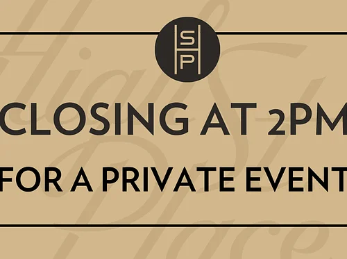 Closing at 2pm for a Private Event