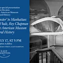 “Bringing the Monster to Manhattan,” a presentation by Sean Decatur