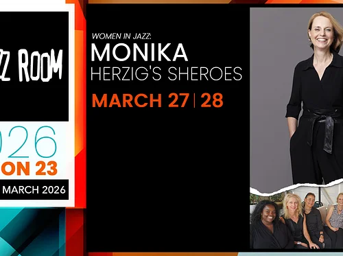 JAZZ ROOM Presents: Women In Jazz – Monika Herzig’s SHEROES