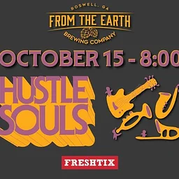 FTE STAGE: Hustle Souls (TICKETED)