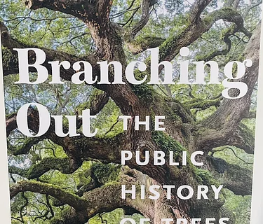 Branching Out: The Public History of Trees with Author Leah S. Glaser 