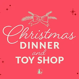 Christmas Dinner & Toy Shop at Le Bonheur