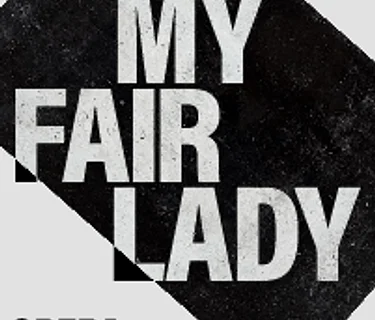 MY FAIR LADY (OPENING)