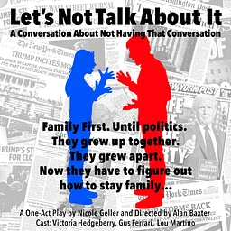 LET’S NOT TALK ABOUT IT: A CONVERSATION ABOUT NOT HAVING THAT CONVERSATION