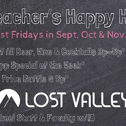 Teacher’s Happy Hour at Lost Valley