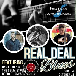 Moondogs Presents The Real Deal Blues w/Dan Bubien & The Delta Struts, Pierce Dipner and Bobby Thompson!!