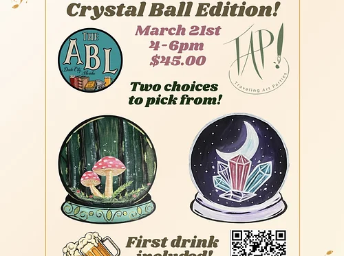 Painting & Pints – Crystal Ball – 03-21-26