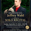 Jeffrey Wahl: Exclusive Solo Recital