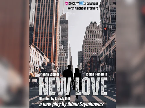 New Love: A Play by Adam Szymkowicz