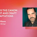 ONLINE WRITING INTENSIVE: Poking the Canon: The Art and Craft of Adaptations (Saturdays)