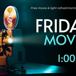 Friday Afternoon Movie