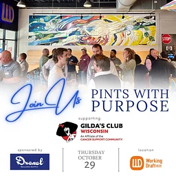Pints with Purpose for Gilda's Club WI at WDBC