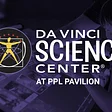 Da Vinci Science Center