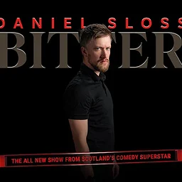 Daniel Sloss: BITTER (Brand New Tour!)