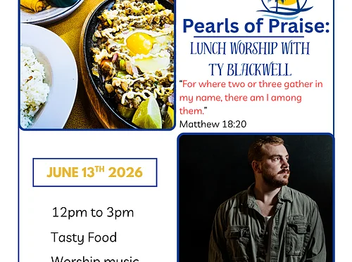Pearls of Praise: Lunch worship with Ty Blackwell