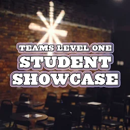 Teams Level 1 Student Showcase