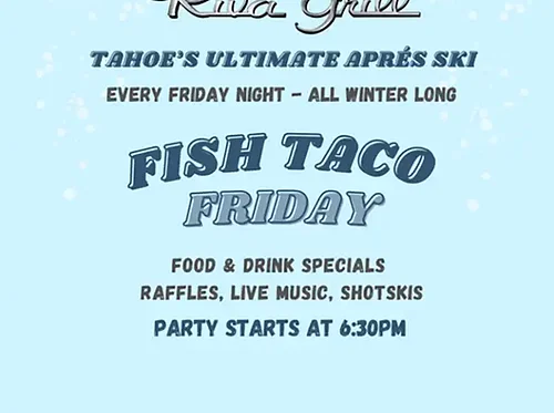 Fish Taco Friday at the Riva Grill on the Lake