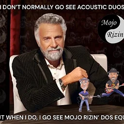 Live Music with Mojo Rizin’ Acoustisonic