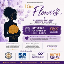 “I Got Flowers” presented by Ruth’s House