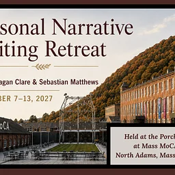A Personal Narrative Writing Retreat with Erin Clare & Sebastian Matthews