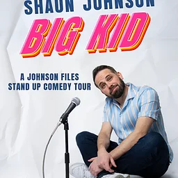 COMEDY NIGHT featuring Shaun Johnson’s “Big Kid”
