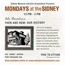 Mondays at the Sidney – 4th Monday – Then and Now: Our History
