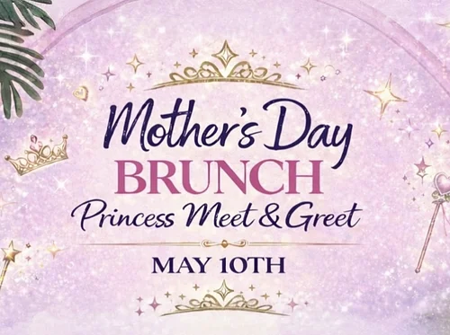 Mothers Day Brunch Buffet - Princess Meet and Greet - Waterpark - Austin TX
