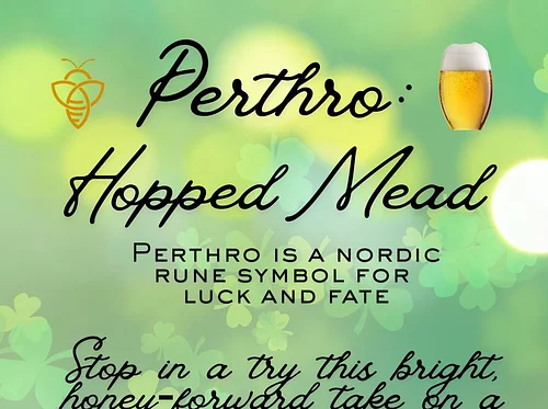 New Mead Release - Perthro: Hopped Mead