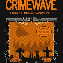 CRIMEWAVE: A GOTH, POST-PUNK & DARKWAVE PARTY