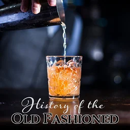History of the Old Fashioned
