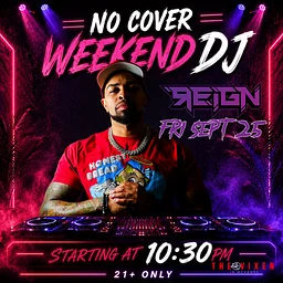 FRIDAY, SEPT 25TH – DJ REIGN