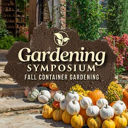 Gardening Symposium | Fall Container Gardening