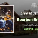 Live Music with the Bourbon Brothers