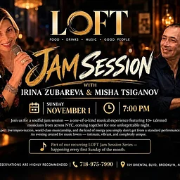 JAM SESSION WITH IRINA ZUBAREVA & MISHA TSIGANOV @ LOFT