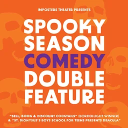 Bell, Book, and Discount Cocktails + St. Dionysus’s Boys School For Teens Presents Dracula