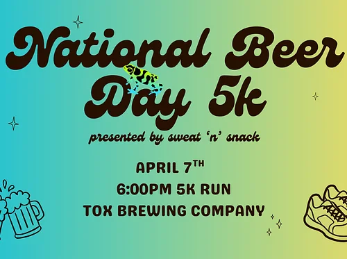 National Beer Day 5K Presented by Sweat n’ Snack